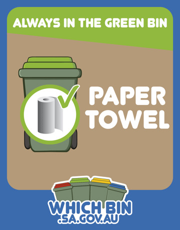 Always in the green bin: paper towel