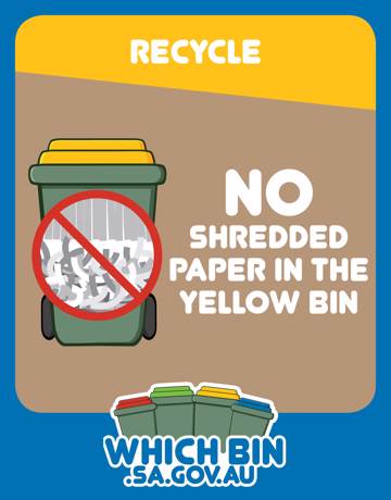 Shredded paper cannot be recycled in the recycle bin.